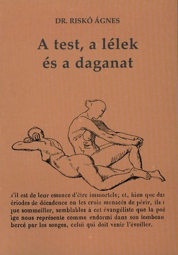 Risk gnes - A test, a llek s a daganat