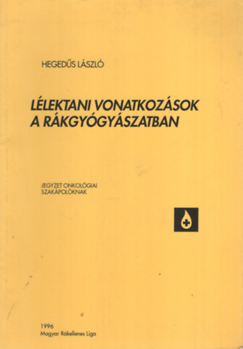 Hegeds Lszl - Llektani vonatkozsok a rkgygyszatban