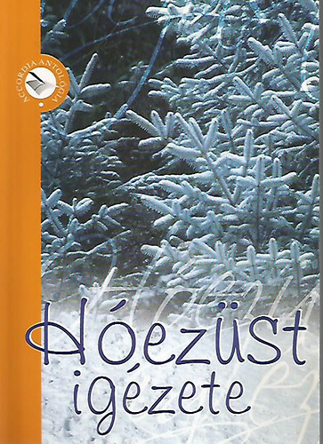 Accordia Antológia - Hóezüst igézete