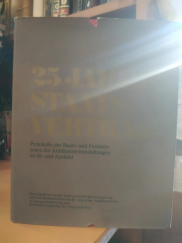 25 Jahre Staatsvertrag I-IV