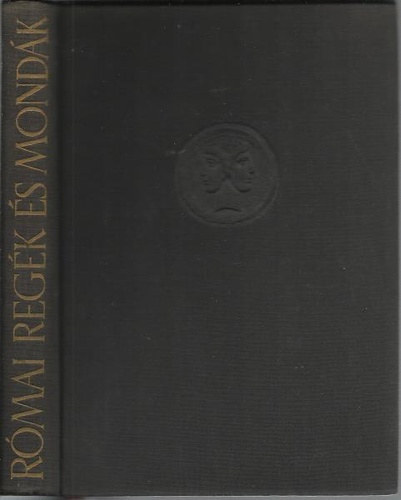 Boronkay Iván - Római regék és mondák