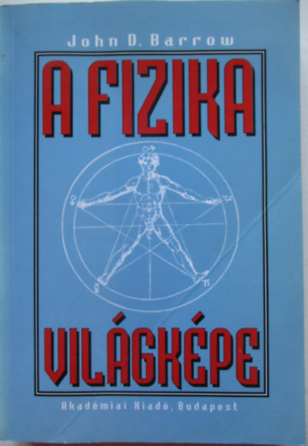 John D. Barrow - A fizika világképe