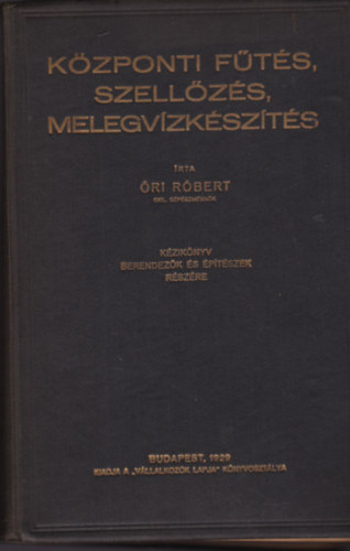 �ri R�bert - K�zponti f�t�s. szell�z�s, melegv�zk�sz�t�s