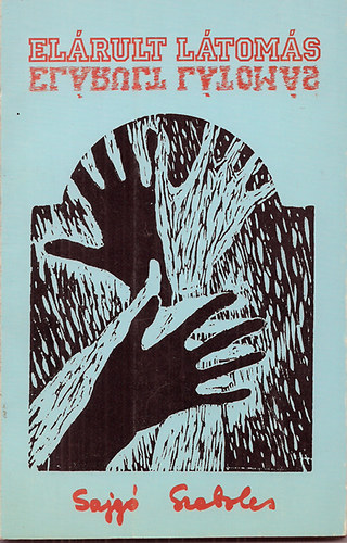 Sajg� Szabolcs - El�rult l�tom�s