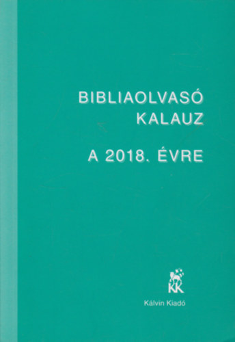Bibliaolvas kalauz a 2018. vre
