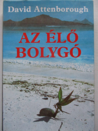 David Attenborough - Az l bolyg                                                  .