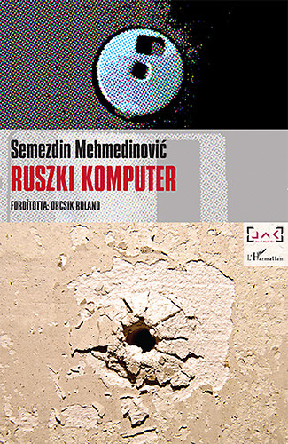 Semezdin Mehmedinovic - Ruszki komputer