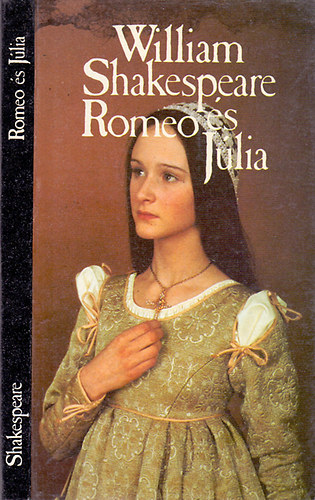 William Shakespeare - Romeo és Júlia (BBC)