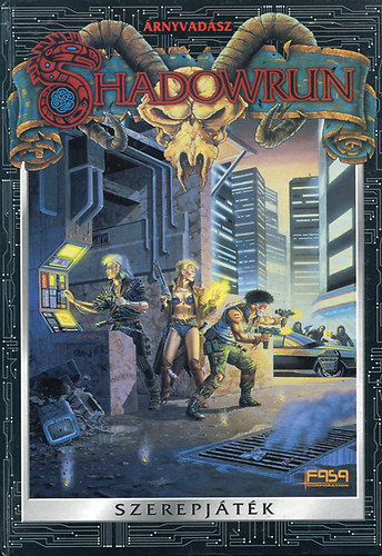 Jordan Weisman, Bob Charrette, Paul Hume, Tom Dowd - SHADOWRUN  rnyvadsz - Szerepjtk