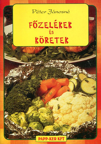 Pter Jnosn - Fzelkek s kretek.