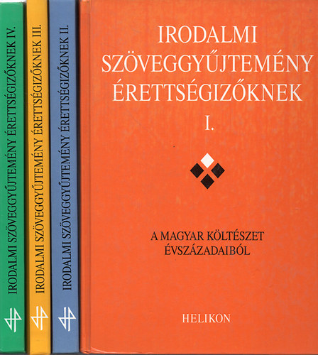 Forgcs-Horvth-Osztovits-Takar - Irodalmi szveggyjtemny rettsgizknek I-IV.