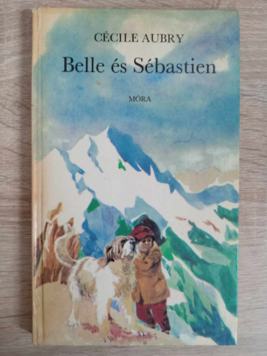 Ccile Aubry, Ttfalusi Istvn (Szerk.), Xantus Judit (ford.), Szecsk Tams (ill.) - Belle s Sbastien - Szecsk Tams rajzaival