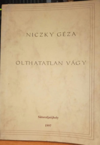 Niczky G�za - Olthatatlan v�gy