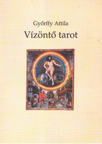 Győrffy Attila - Vízöntő tarot