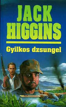 Jack Higgins - Gyilkos dzsungel