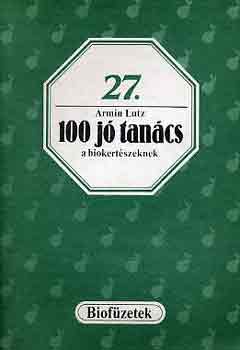 Armin Lutz - 100 j� tan�cs a biokert�szeknek