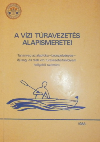 Lieli Gyrgy (szerk.) - A vzi travezets alapismeretei