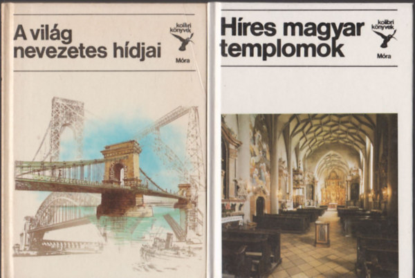 Dr. Jasinszky Istvn, Sisa Jzsef - Kolibri knyvek (2db.): A vilg nevezetes hdjai + Hres magyar templomok