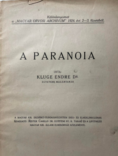 Dr. Kluge Endre - A paranoia - K�l�nlenyomat a "MAGYAR ORVOSI ARCHIVUM" 1924. �vi 2-3. f�zet�b�l