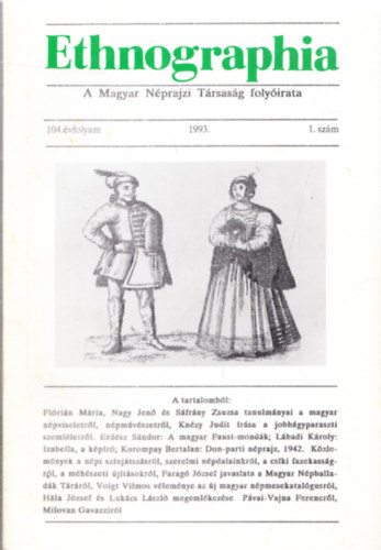 Lukcs Lszl (Szerk.) - Ethnographia - A Magyar Nprajzi Trsasg folyirata 1993. 1. szm (104. vfolyam)