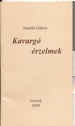 Soml� G�bor - Kavarg� �rzelmek