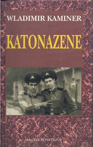 Wladimir Kaminer - Katonazene