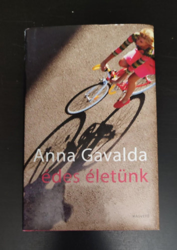 Anna Gavalda, Ttfalusi gnes (ford.) - des letnk - Kt kisregny (Mathilde / Yann) - Egyedi termkfot