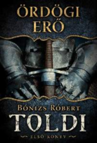 Bónizs Róbert - Ördögi erő