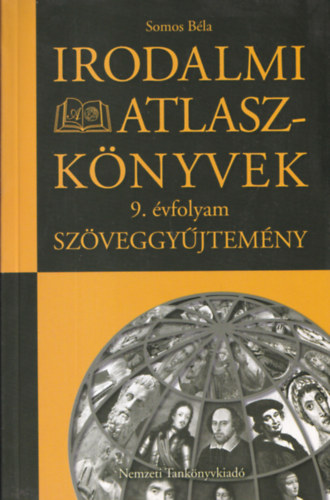 Somos Béla - Irodalmi atlaszkönyvek 9. Szöveggyűjtemény