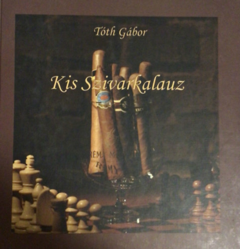 Tóth Gábor - Kis szivarkalauz
