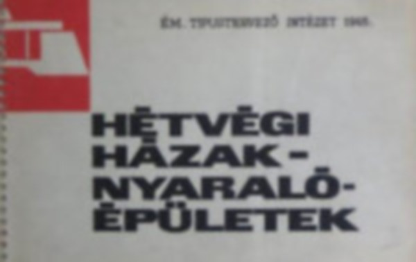 Csaba L�szl� - H�tv�gi h�zak - nyaral��p�letek