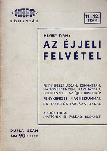 Hevesy Ivn - Az jjeli felvtel