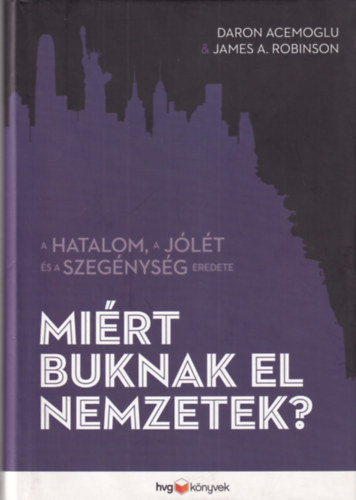 Acemoglu, Daron, A.robinson, James - Mi�rt buknak el nemzetek?