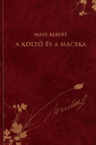 Wass Albert, Nagy Pl (szerk.) - A klt s a macska - novellk (Dszkiads 32. ktet)