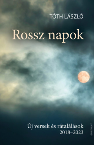 T�th L�szl� - Rossz napok