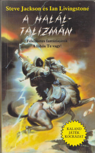 Jackson,Steve-Livingstone,Ian - A haláltalizmán (Kaland Játék Kockázat)