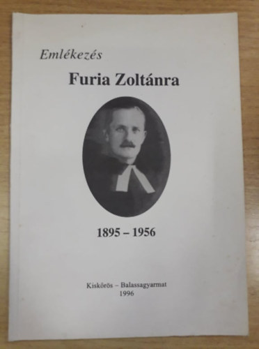 Kovalcsik Andrs (szerk.) - Emlkezs Furia Zoltnra (1895-1956)