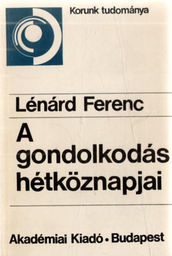 Lnrd Ferenc - A gondolkods htkznapjai