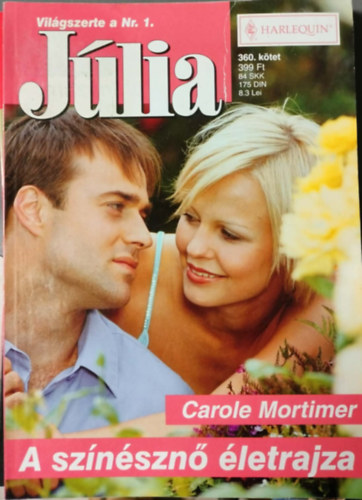 Carole Mortimer - J�lia 360. k�tet - A sz�n�szn� �letrajza