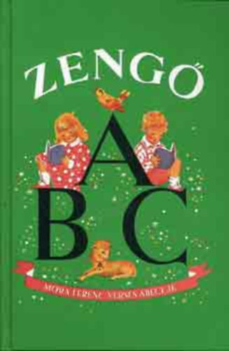 Zeng� ABC - M�ra Ferenc verses �b�c�je (K. Luk�ts Kat� rajzaival)