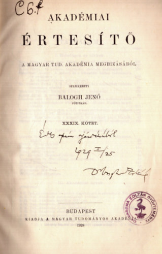 Balogh Jen� (szerk) - Akad�miai �rtes�t� XXXIX. k�tet (1928) + A bels� tagok irodalmi munk�ss�ga + Tagaj�nl�sok 1928-ban