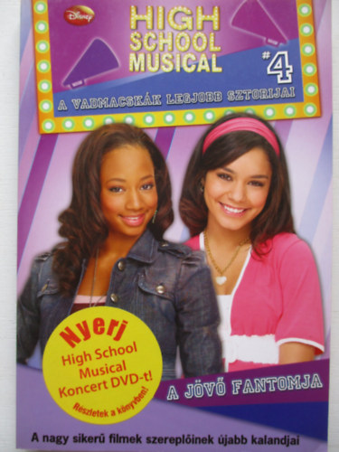 Justh Szilvia (szerk.) - A jv fantomja - High School Musical 4.
