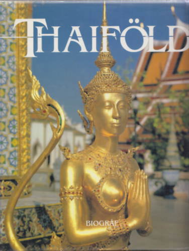 Holch Gbor, Steve Van Beek - 2db. utazsi album: Mindenki szellemi kalauza Kna + Thaifld (Kilt sorozat)