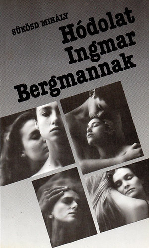 S�k�sd Mih�ly - H�dolat Ingmar Bergmannak