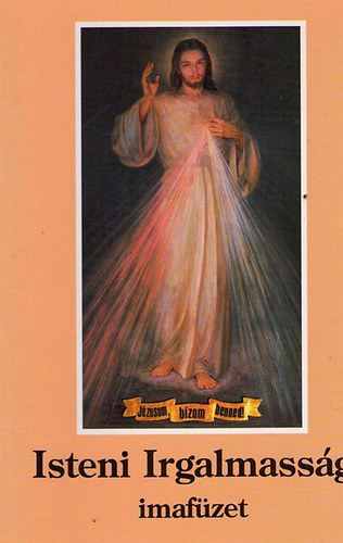 Isteni Irgalmass�g (imaf�zet)