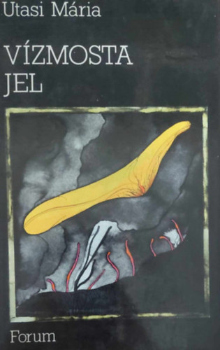 Utasi Mria - Vzmosta jel