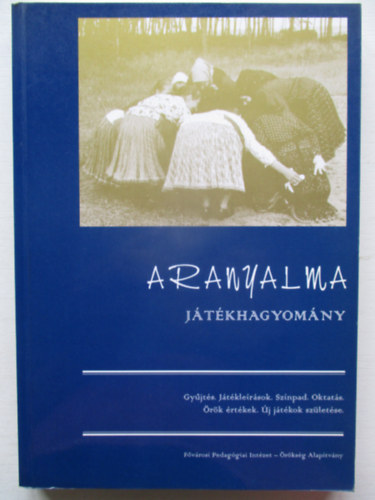 Hintalan László János - Aranyalma (játékhagyomány)