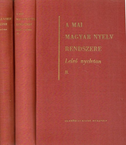 Tompa Jzsef (szerk.) - A mai magyar nyelv rendszere: Ler nyelvtan I-II.