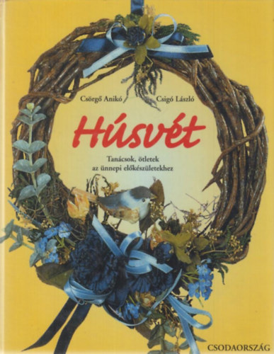 Csörgő Anikó-Csigó László - Húsvét