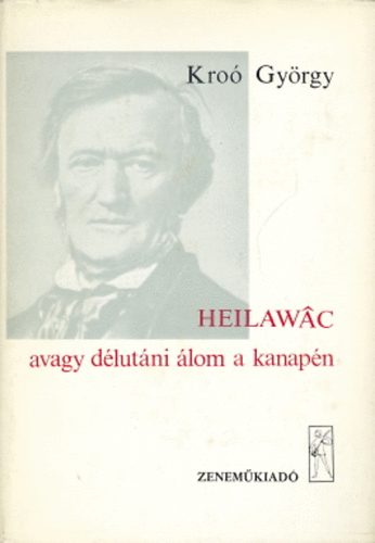 Gyrgy Kro - Heilwac avagy dlutni lom a kanapn